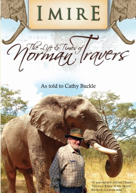 Imire - Catherine Buckle - 图书 - Catherine Buckle - 9781904289708 - 2018年2月3日
