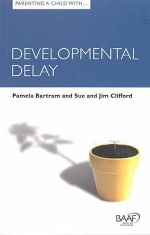 Cover for Pamela Bartram · Parenting A Child With Developmental Delay (Baaf) (Book)