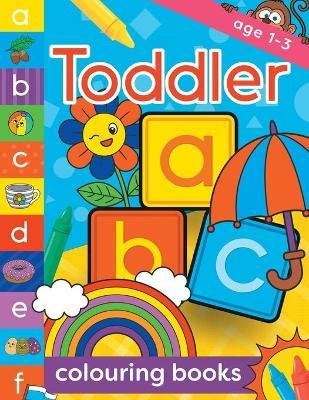 Cover for Creative Kids Studio · Toddler Colouring Books Age 1-3 (Paperback Book) (2021)