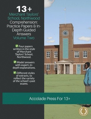 Cover for Accolade Press · 13+ Comprehension : Merchant Taylors' School, Northwood , Practice Papers &amp; in-Depth Guided Answers (Book) (2023)