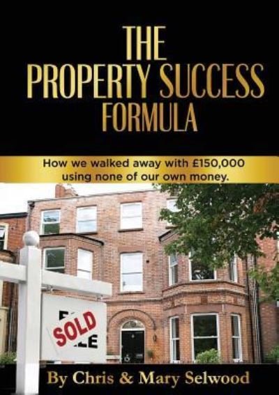 Cover for Chris Selwood · The Property Success Formula (Paperback Book) (2019)