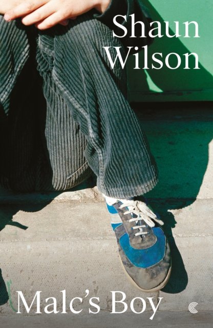 Cover for Shaun Wilson · Malc's Boy (Paperback Book) (2026)