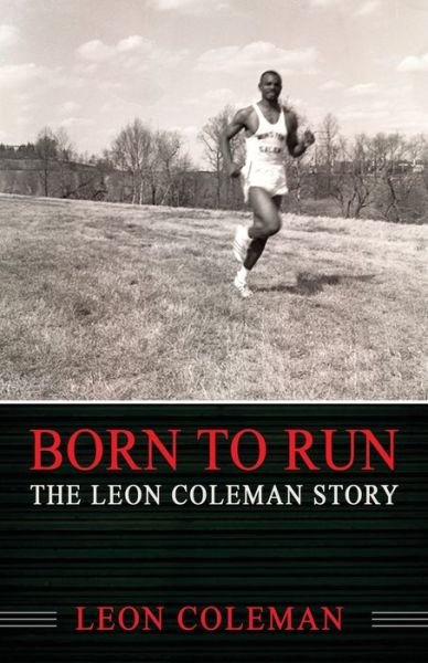 Cover for Leon Coleman · Born to Run (Paperback Book) (2018)