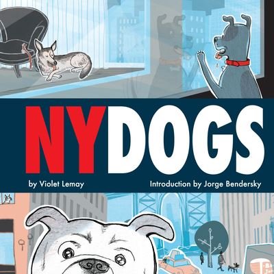 Cover for Violet Lemay · Ny Dogs (Hardcover Book) (2016)