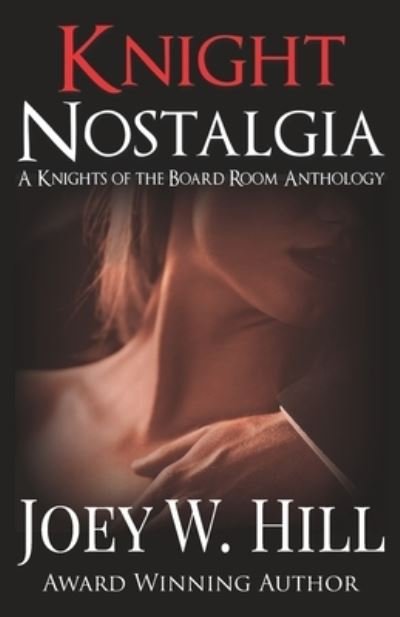 Cover for Joey W Hill · Knight Nostalgia (Paperback Book) (2018)