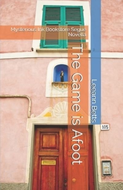 Cover for Donna Schlachter · The Game is Afoot: Mysterious Ink Bookstore Segue Novella - Mysterious Ink Bookstore (Paperback Book) (2020)
