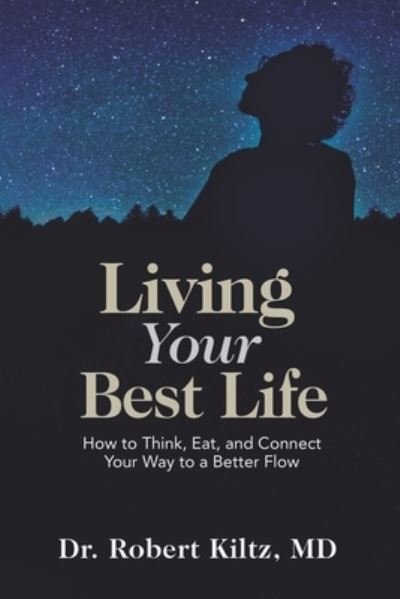 Cover for Robert Kiltz · Living Your Best Life (Paperback Book) (2021)