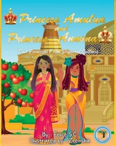 Cover for Felice S C · Princess Amulya and Princess Annona (Book) (2023)