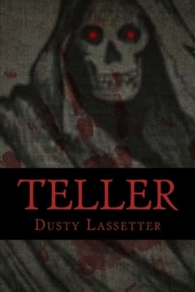 Cover for Dusty Lassetter · Teller (Paperback Book) (2017)