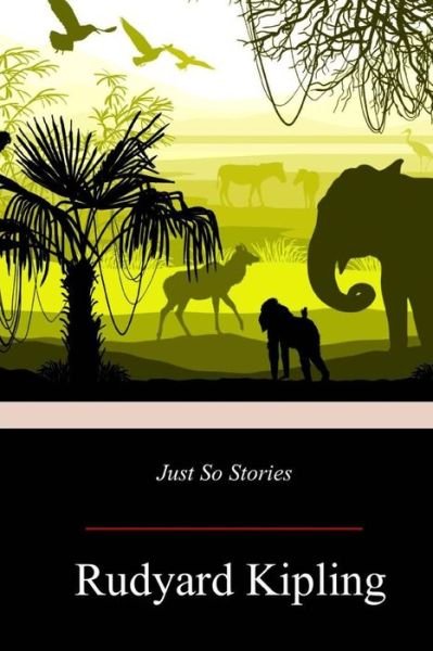 Cover for Rudyard Kipling · Just So Stories (Paperback Book) (2017)