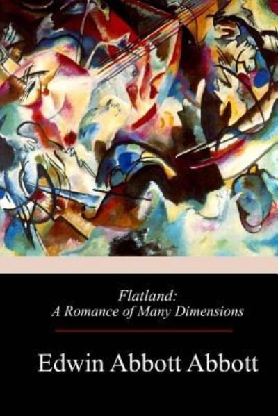 Flatland - Edwin Abbott Abbott - 图书 - Createspace Independent Publishing Platf - 9781975706708 - 2017年9月1日