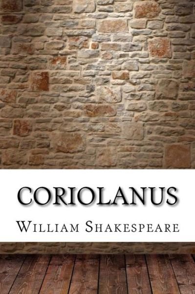 Coriolanus - William Shakespeare - 图书 - Createspace Independent Publishing Platf - 9781975904708 - 2017年9月2日