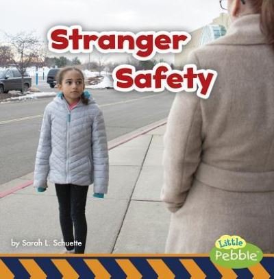 Cover for Sarah L. Schuette · Stranger Safety (Book) (2019)