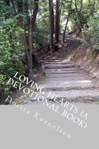 Cover for Dorita Lynn Kornelsen · Loving Hearts (A Devotional Book) (Paperback Book) (2017)