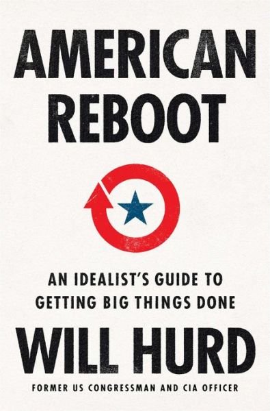 Cover for Will Hurd · American Reboot (Book) (2022)