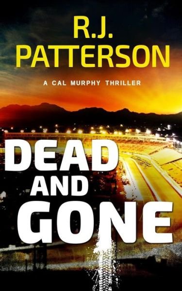 Cover for R J Patterson · Dead and Gone (Paperback Book) (2018)
