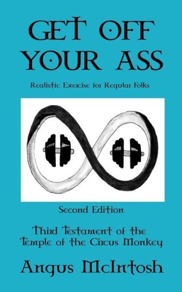 Cover for Dr Angus Mcintosh · Get Off Your Ass (Paperback Book) (2017)
