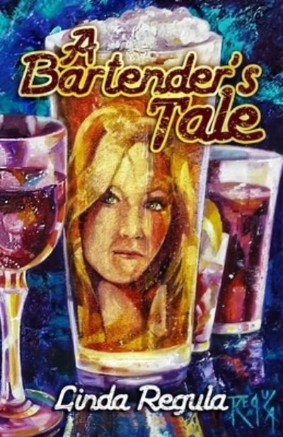 Cover for Linda Regula · A Bartender's Tale (Paperback Book) (2018)