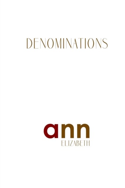 Cover for Ann Elizabeth · Denominations - Ann Elizabeth (Paperback Book) (2018)