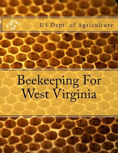Cover for Us Dept of Agriculture · Beekeeping for West Virginia (Paperback Book) (2018)