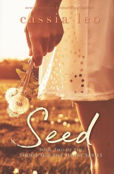 Seed - Cassia Leo - 图书 - Createspace Independent Publishing Platf - 9781986401708 - 2018年3月12日
