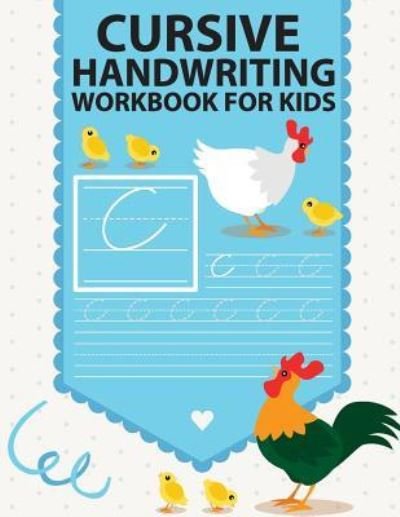 Cover for Cornelia Akaishi · Cursive handwriting workbook for kids (Paperback Book) (2018)