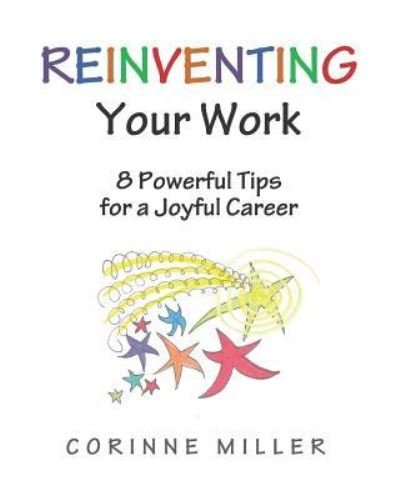 Cover for Corinne M Miller · Reinventing Your Work (Paperback Book) (2018)