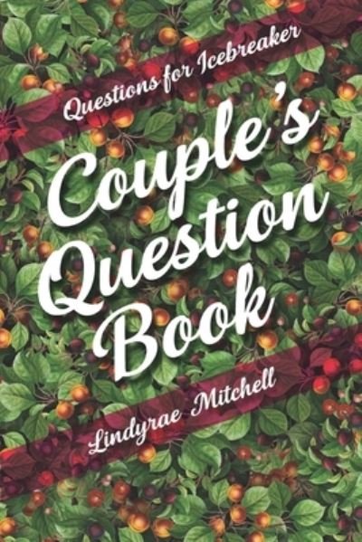 Cover for Lindyrae Mitchell · Questions for Icebreaker - Couple's Question Book (Paperback Book) (2021)