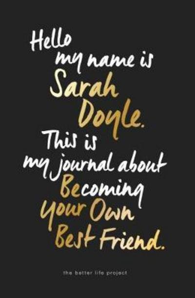 Cover for Sarah Doyle · Be Your Own Best Friend (Paperback Book) (2018)