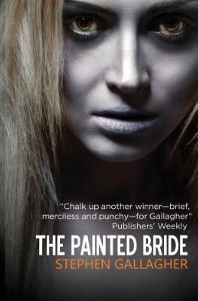Cover for Stephen Gallagher · The Painted Bride (Paperback Book) (2017)