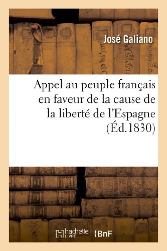 Cover for Galiano-j · Appel Au Peuple Français en Faveur De La Cause De La Liberté De L'espagne (Paperback Book) [French edition] (2013)