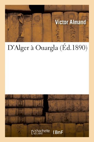 Cover for Almand-v · D'alger a Ouargla (Paperback Book) [French edition] (2013)