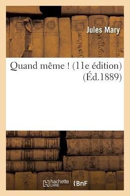 Cover for Mary-j · Quand Meme ! 11e Edition (Paperback Book) (2016)