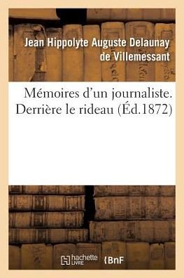 Cover for Collectif · Memoires D'un Journaliste. Derriere Le Rideau (Paperback Book) (2016)