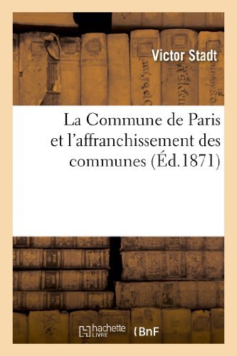 Cover for Stadt-v · La Commune De Paris et L'affranchissement Des Communes (Paperback Book) [French edition] (2018)
