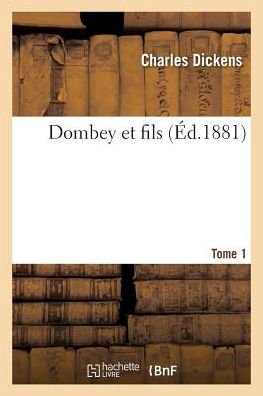 Cover for Dickens-c · Dombey et fils. Tome 1 (Paperback Book) (2016)