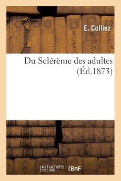 Cover for Colliez-E · Du Sclereme Des Adultes (Paperback Book) (2017)