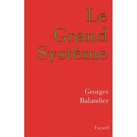 Cover for Georges Balandier · Le Grand système (Book) (2022)