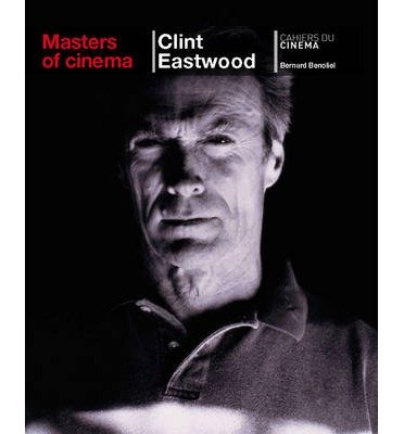 Cover for Bernard Benoliel · Eastwood, Clint - Masters of Cinema (Paperback Book) (2010)