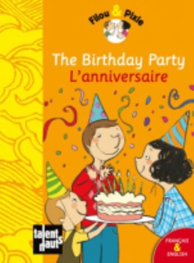 Cover for Mellow · The Birthday Party - L'Anniversaire (Hardcover Book) (2010)