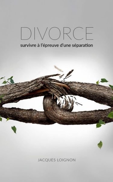 Cover for Jacques Loignon · Divorce (Paperback Book) (2018)