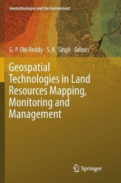 Cover for Geospatial Technologies in Land Resources Mapping, Monitoring and Management - Geotechnologies and the Environment (Paperback Book) [Softcover Reprint of the Original 1st 2018 edition] (2019)