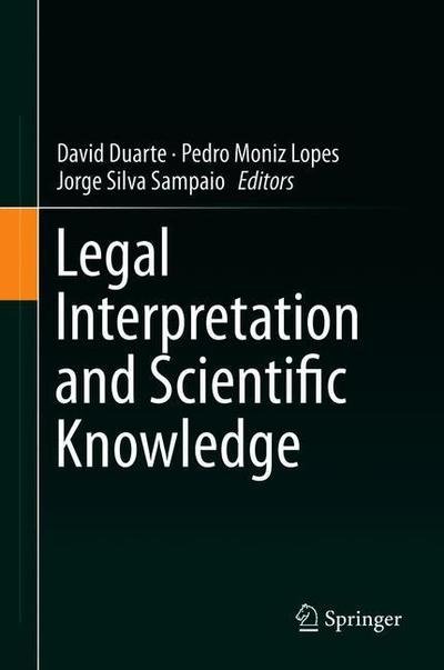 Legal Interpretation and Scientific Knowledge -  - 图书 - Springer Nature Switzerland AG - 9783030186708 - 2019年10月8日