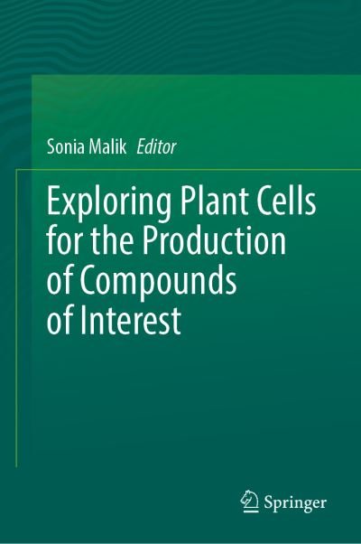 Cover for Exploring Plant Cells for the Production of Compounds of Interest (Hardcover Book) [2021 edition] (2021)