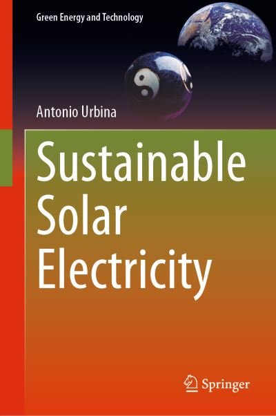 Cover for Antonio Urbina · Sustainable Solar Electricity - Green Energy and Technology (Hardcover Book) [2022 edition] (2022)
