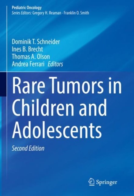 Cover for Rare Tumors in Children and Adolescents - Pediatric Oncology (Hardcover Book) [Second Edition 2022 edition] (2022)