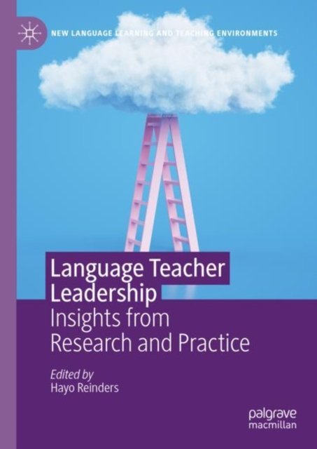 Cover for Language Teacher Leadership: Insights from Research and Practice - New Language Learning and Teaching Environments (Hardcover Book) [2023 edition] (2023)