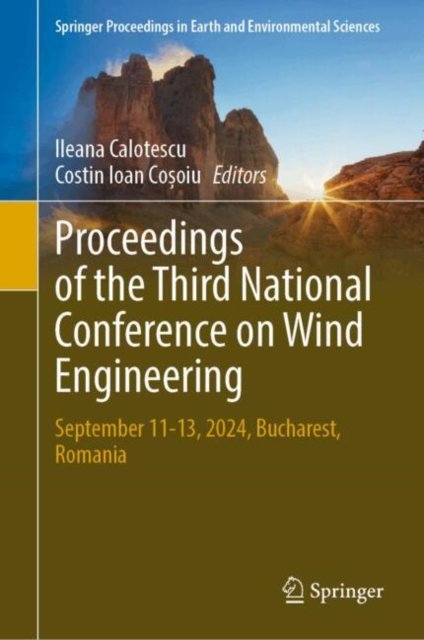 Cover for Proceedings of the Third National Conference on Wind Engineering: September 11-13, 2024, Bucharest, Romania - Springer Proceedings in Earth and Environmental Sciences (Hardcover Book) (2026)