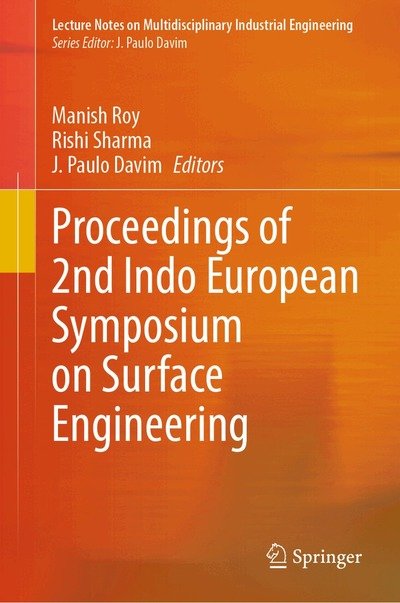 Cover for Proceedings of 2nd Indo European Symposium on Surface Engineering - Lecture Notes on Multidisciplinary Industrial Engineering (Hardcover Book) (2026)