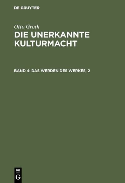 Cover for Otto Groth · Werden des Werkes, 2 (Book) (1962)